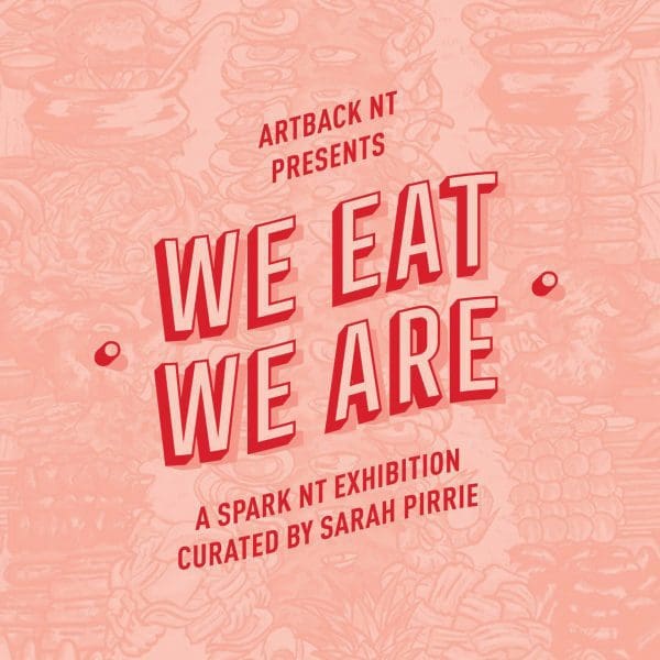 <i>We Eat We Are</i>